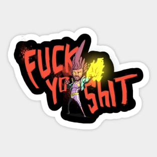 F***YOSH*T Sticker